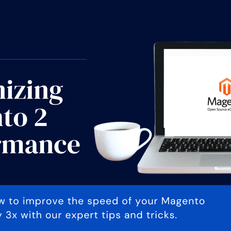3x Faster Performance : Magento 2 Speed You Can’t Ignore